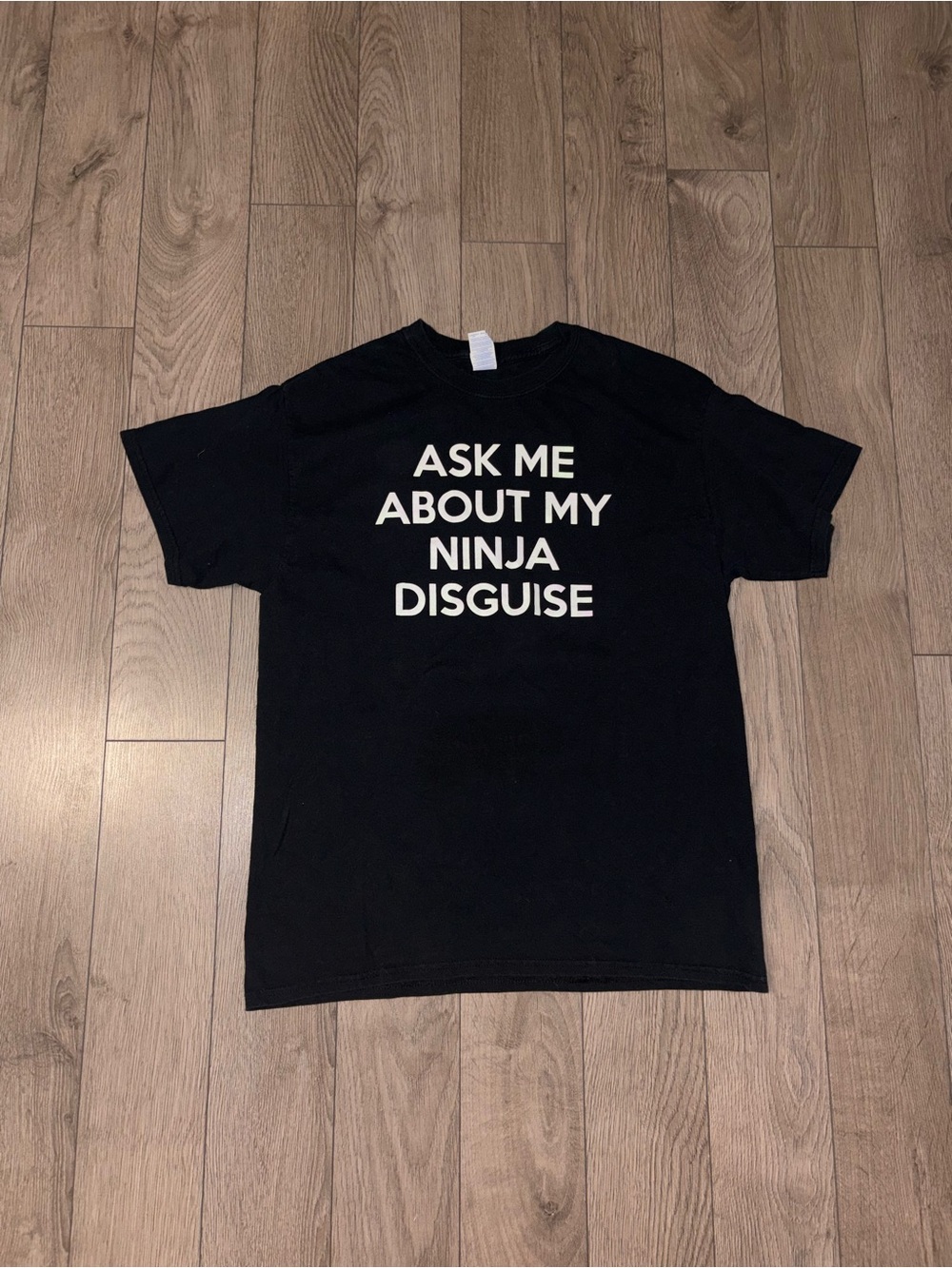 Black Graphic Tee - "Ask Me About My Ninja Disguise"
